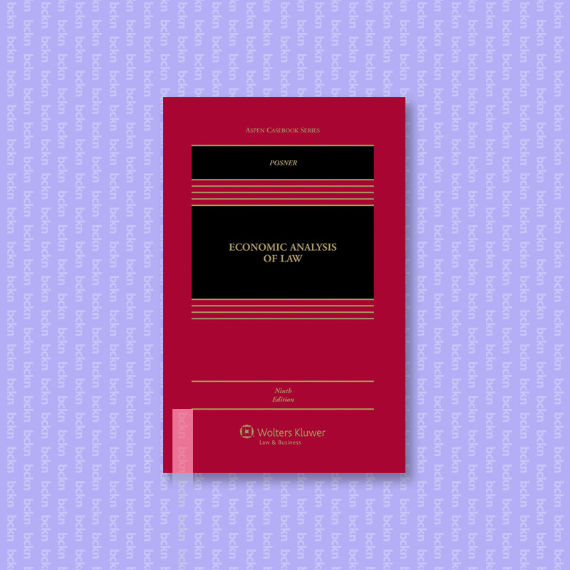 

Economic Analysis of Law, 9th Edition - Richard A. Posner