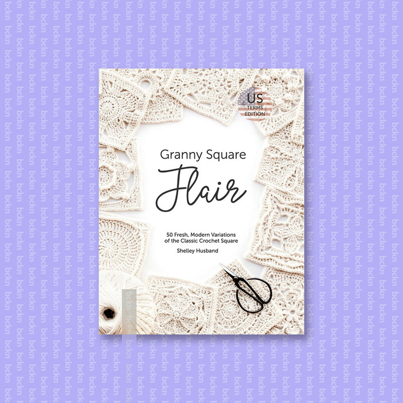 

Granny Square Flair US Terms Edition - 50 F - Shelley Husband