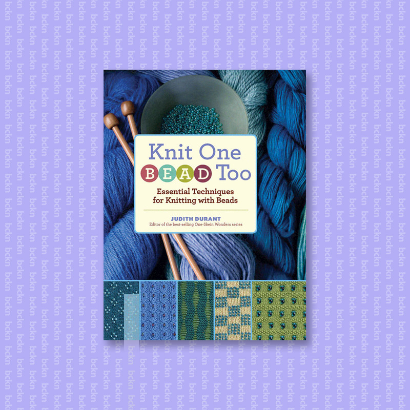 

Knit One, Bead Too - Judith Durant