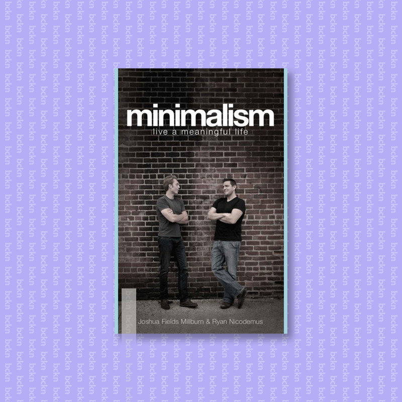 

Minimalism - Live a Meaningful Life - Joshua Fields Millburn