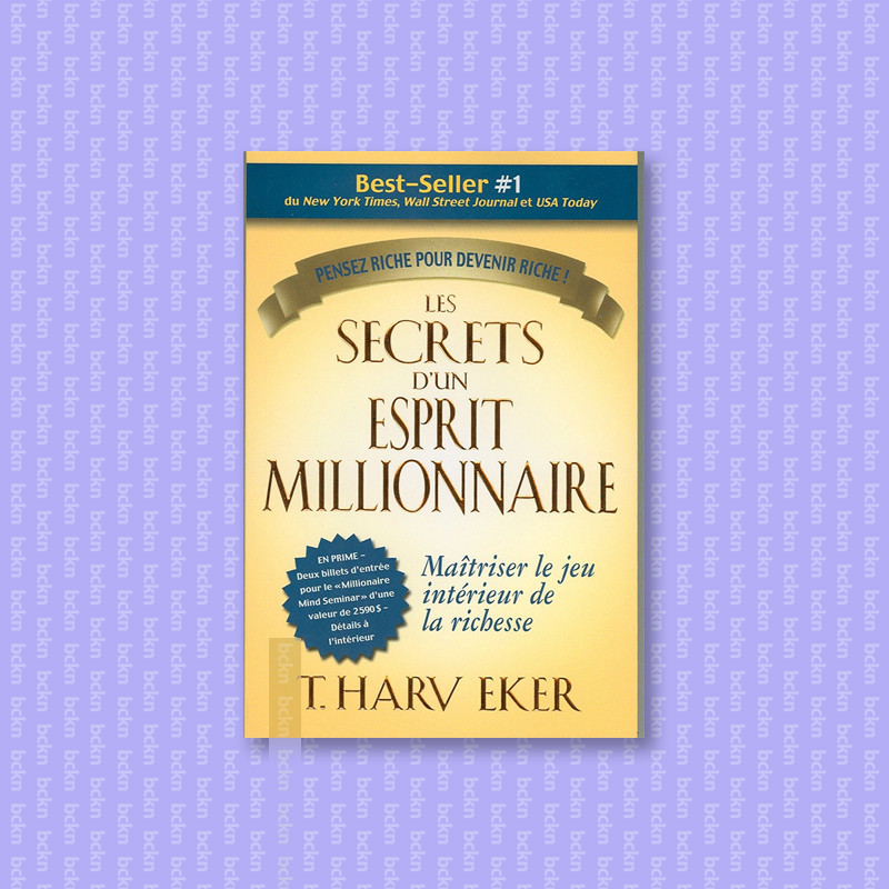 

Secrets of the Millionaire Mind - T. Harv Eker