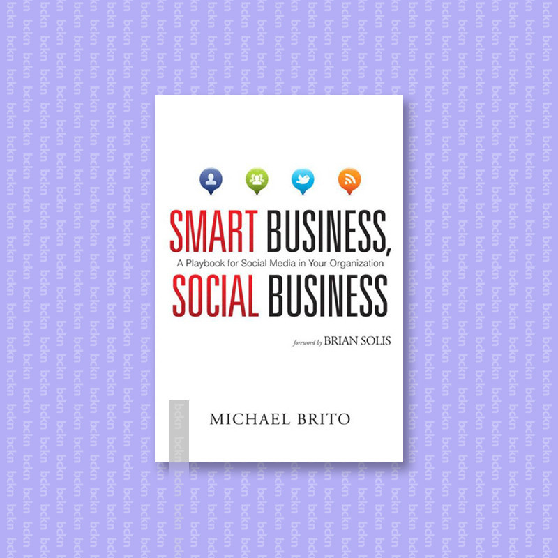 

Smart business, social business - a playbo - Michael Brito