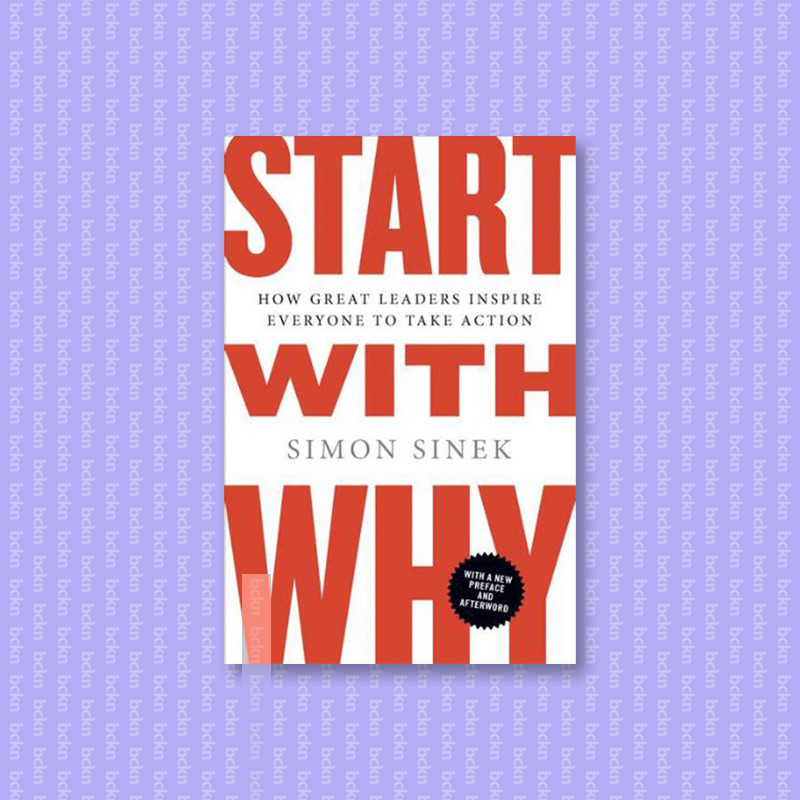 

Start With Why - Simon Sinek