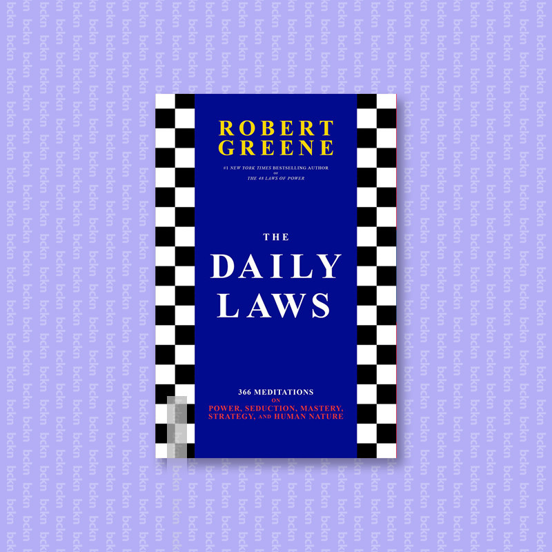 

The Daily Laws - 366 Meditations on Power, - Robert Greene