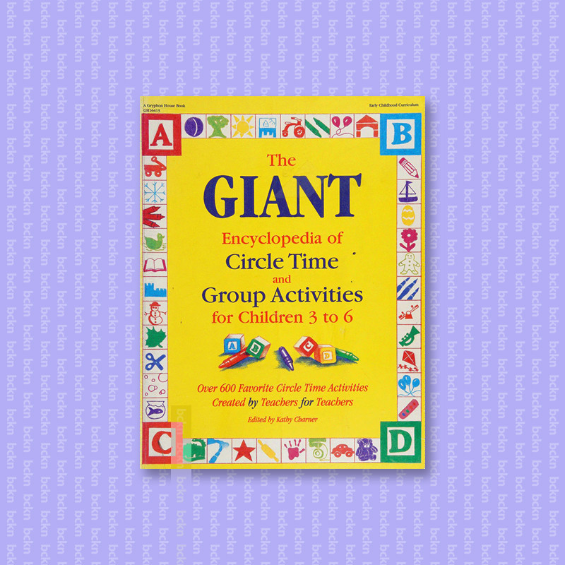 

The giant encyclopedia of circle time and - Kathy Charmer