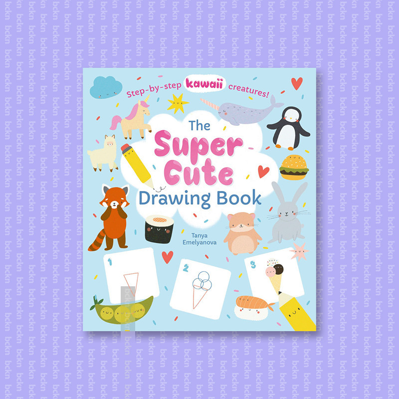 

The Super Cute Drawing Book - Tanya Emelyanova