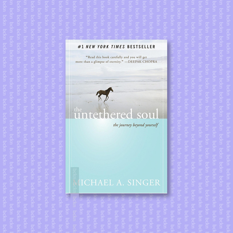 

The Untethered Soul - Michael Singer