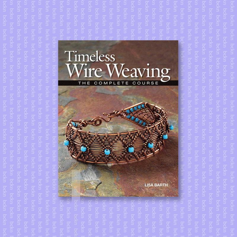 

Timeless Wire Weaving - Lisa Barth