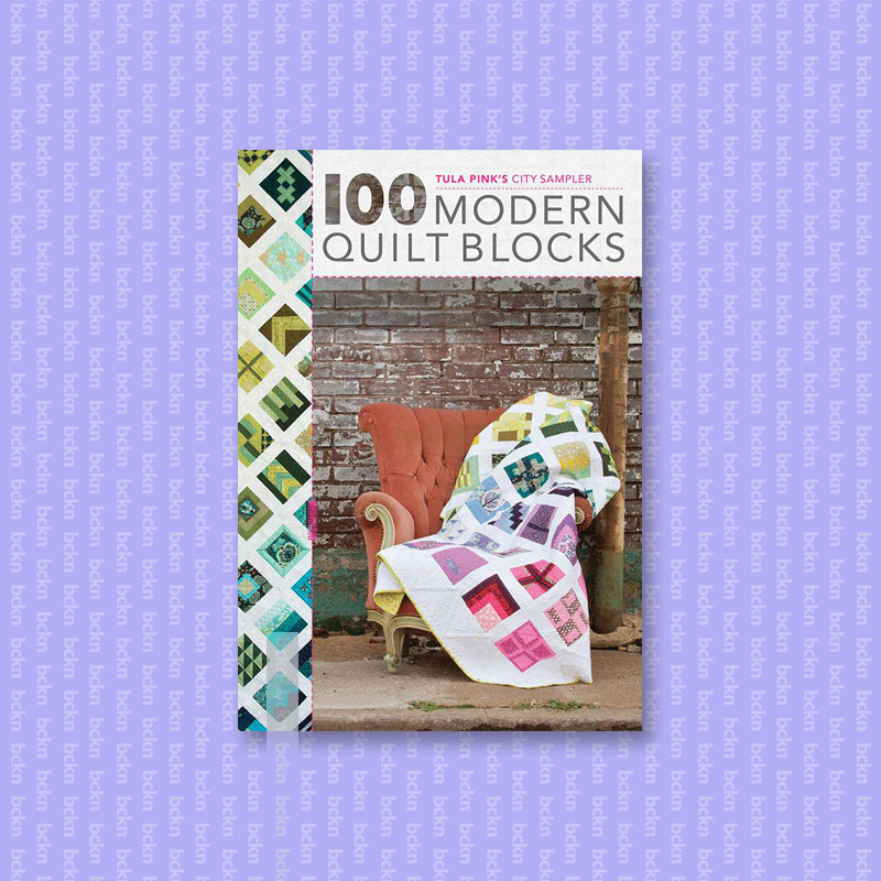 

Tula Pink's City Sampler - 100 Modern Quilt - Tula Pink
