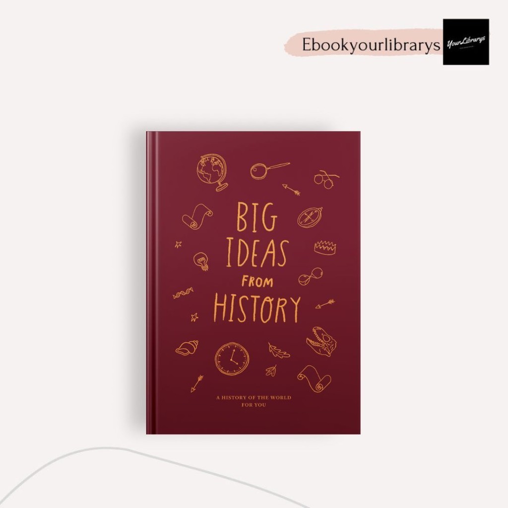 

Big Ideas From History ; The School of Life