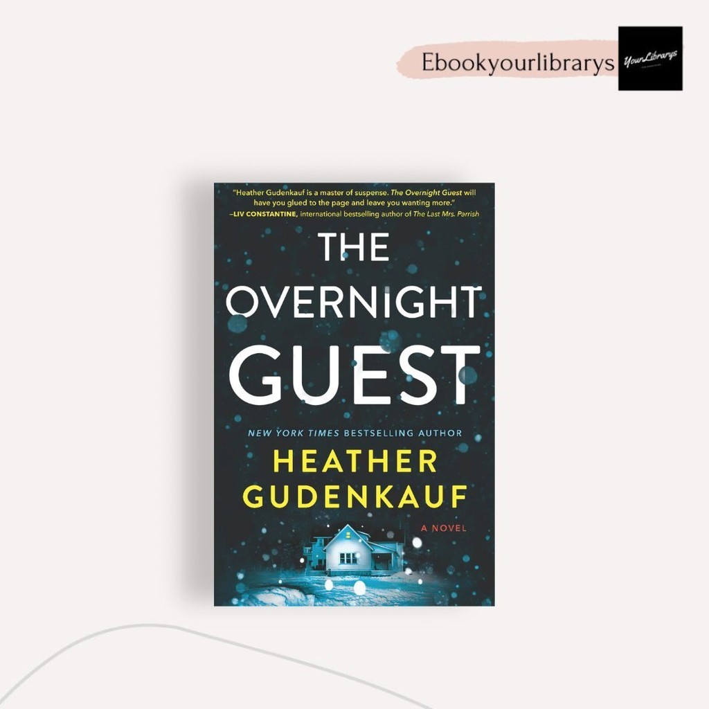 

The Overnight Guest ; Heather Gudenkauf
