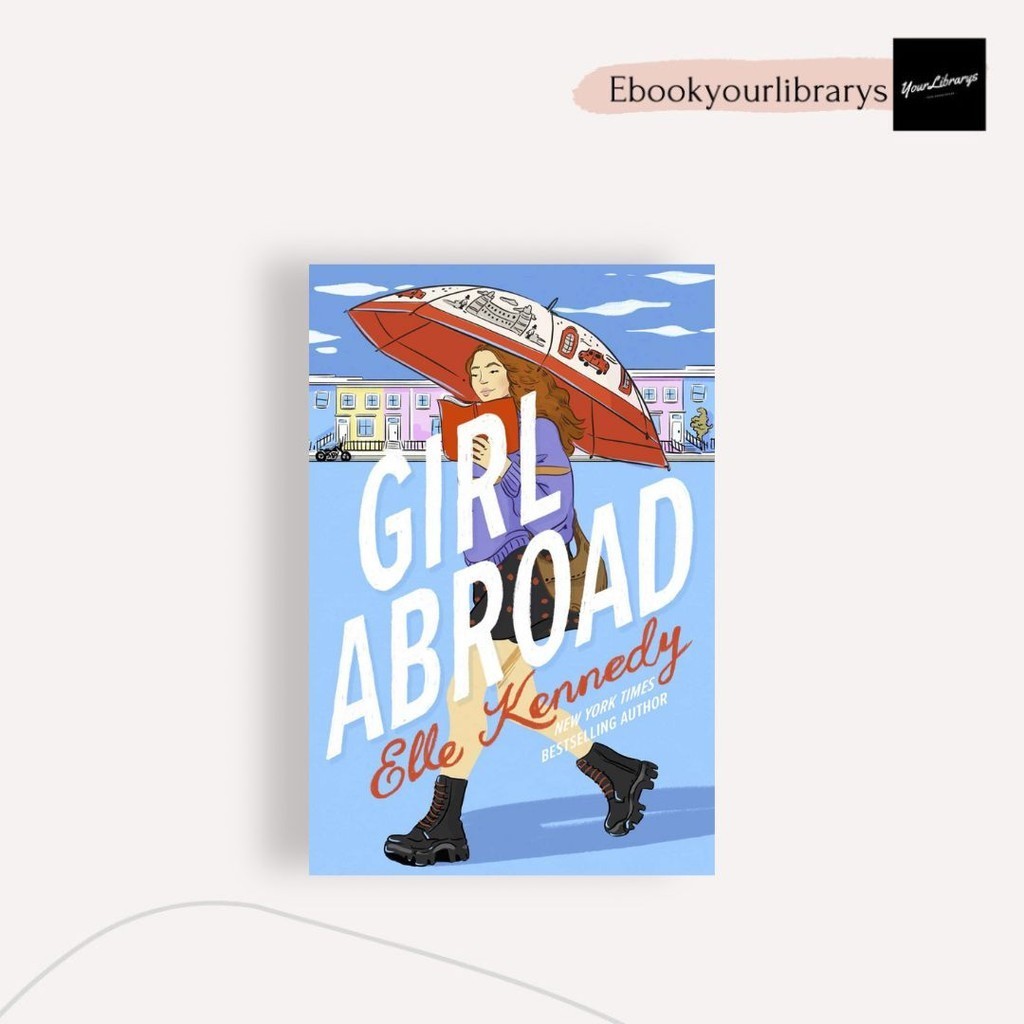

Girl Abroad ; Elle Kennedy