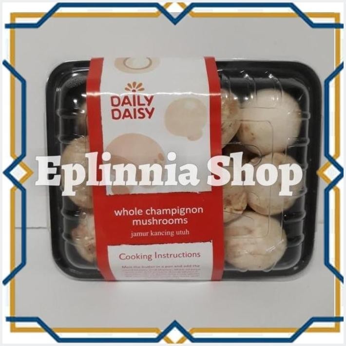 

[EPL] DAILY DAISY WHOLE CHAMPIGNON MUSHROOMS 200 GR - JAMUR KANCING UTUH