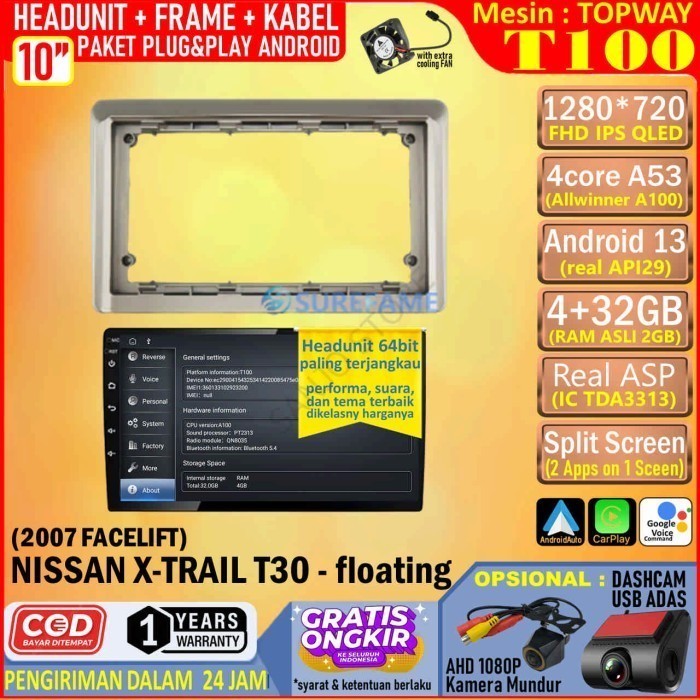 Paket Headunit Android 10 inch + Frame + Soket PNP Nissan XTrail T30 Floating Topway T100 RAM 4GB-RO