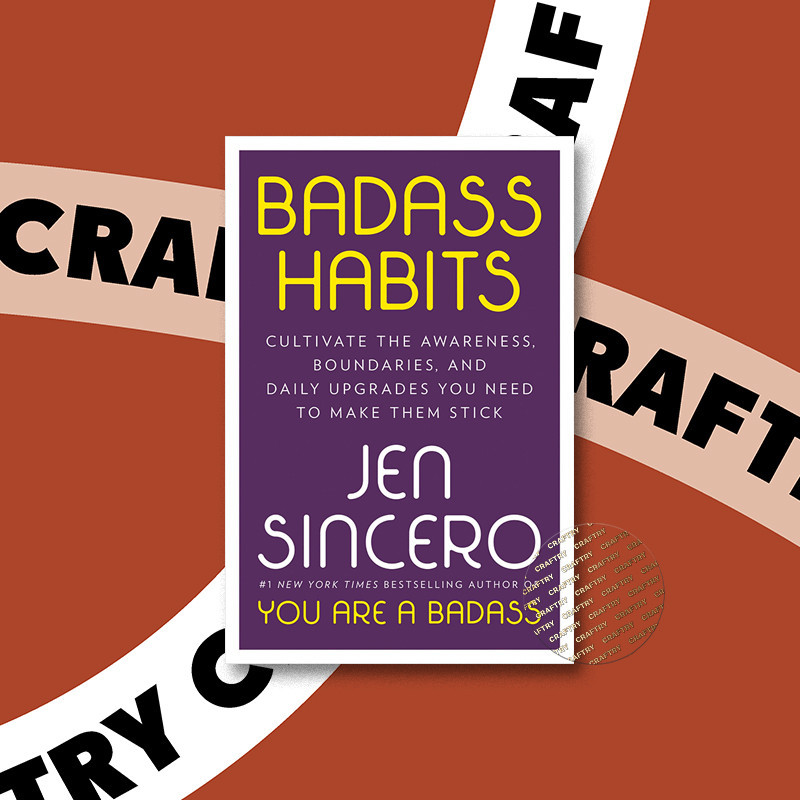 

Badass Habits - Cultivate the Awareness, Bo - Jen Sincero