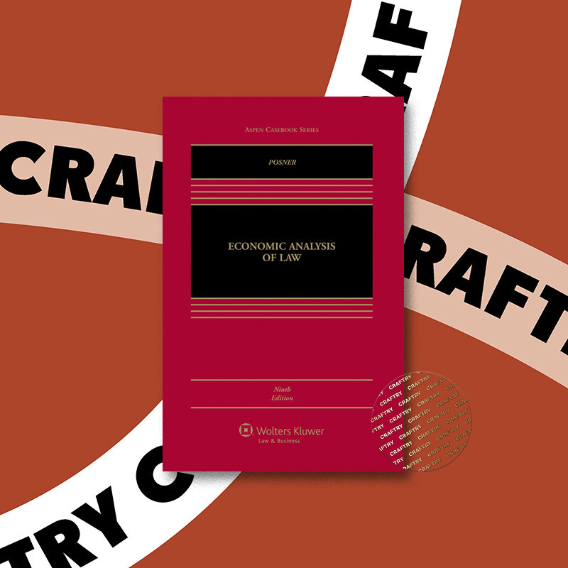

Economic Analysis of Law, 9th Edition - Richard A. Posner