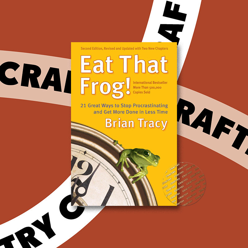 

Eat That Frog! - Brian Tracy