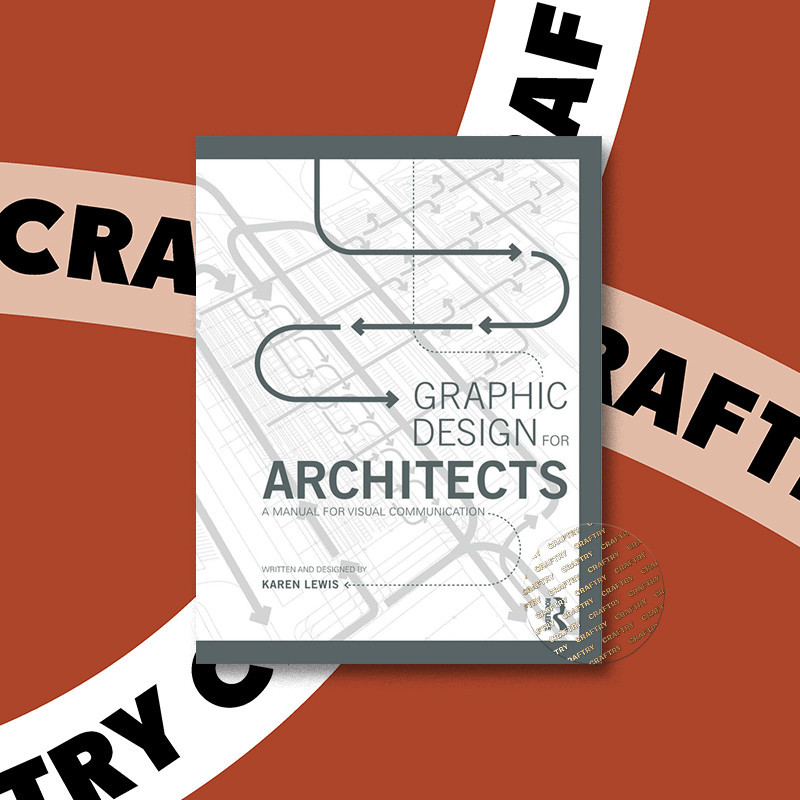 

Graphic Design for Architects A Manual for - Karen Lewis
