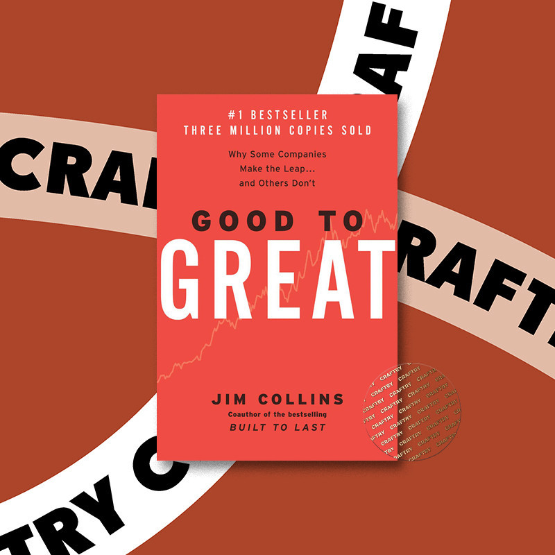 

Good to Great - Jim Collins