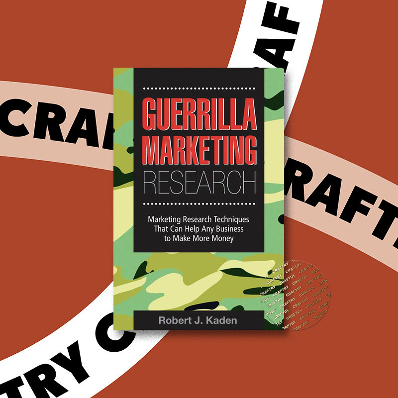 

Guerrilla Marketing Research - Marketing Re - Robert J Kaden