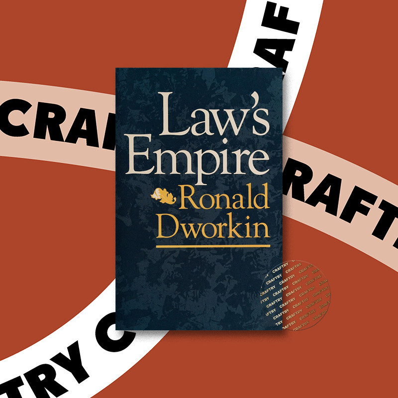 

Law's Empire - Ronald Dworkin