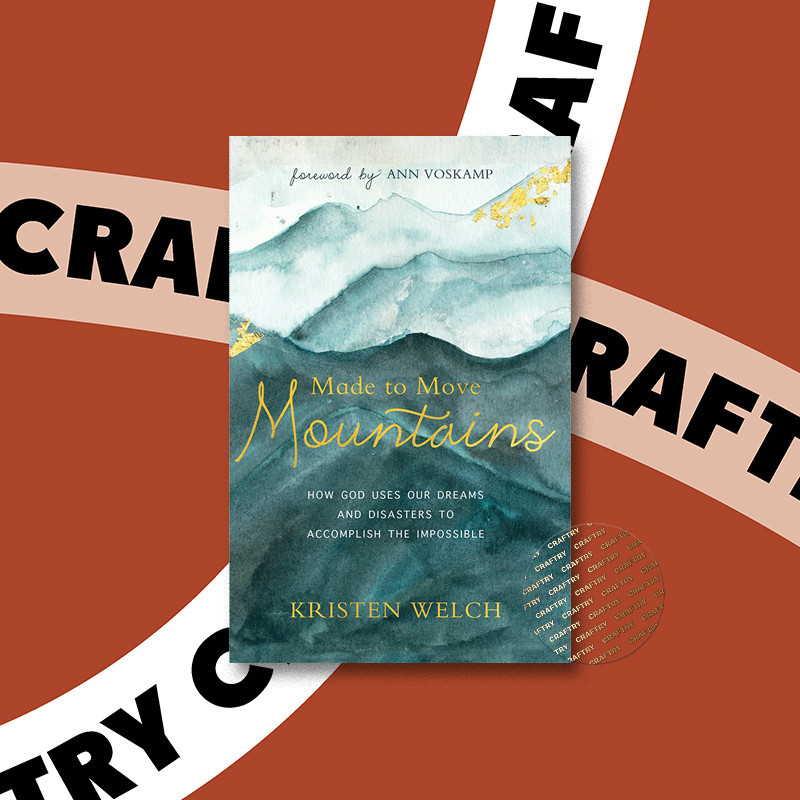 

Made to Move Mountains - Kristen Welch