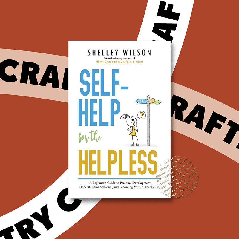 

Self help for the Helpless - Shelley Wilson