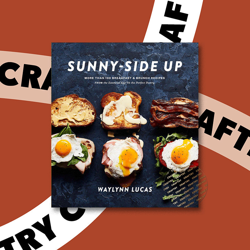 

Sunny Side Up - More Than 100 Breakfast & B - Waylynn Lucas