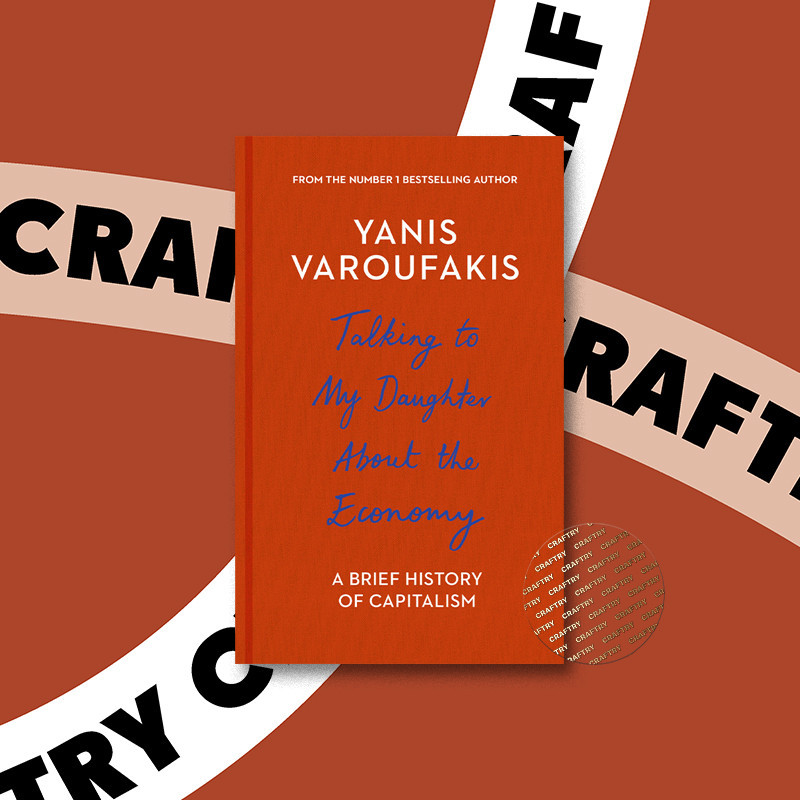 

Talking to My Daughter About the Economy - Yanis Varoufakis