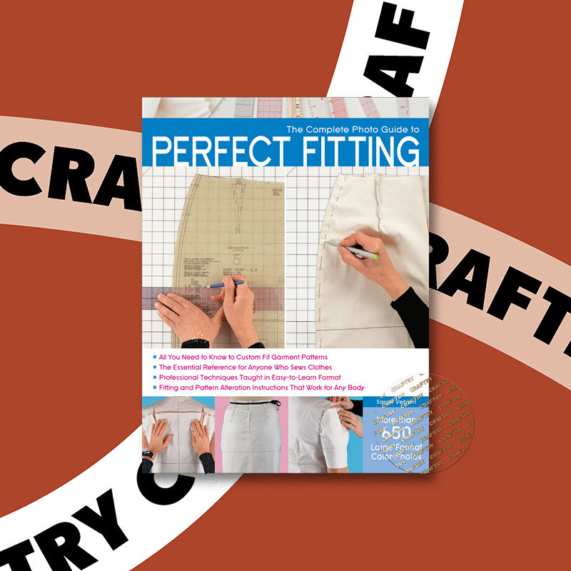 

The Complete Photo Guide to Perfect Fittin - Sarah Veblen