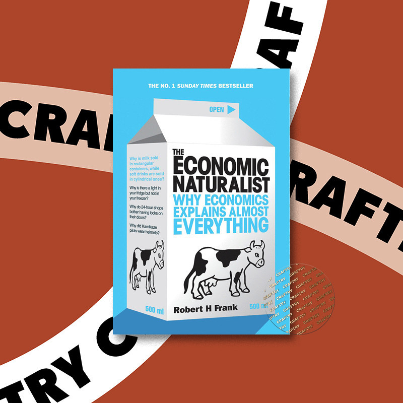 

The Economic Naturalist - Why Economics Exp - Robert H Frank