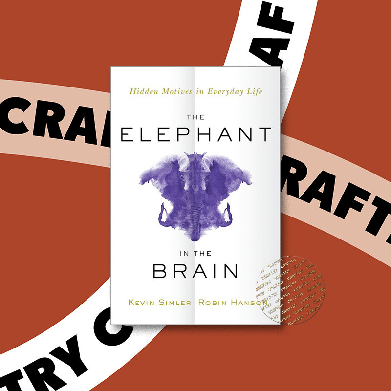 

The Elephant in the Brain - Kevin Simler