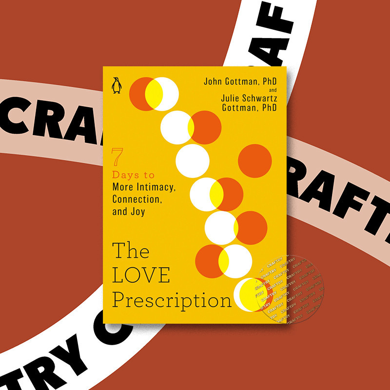 

The Love Prescription - Seven Days to More - John Gottman, PhD
