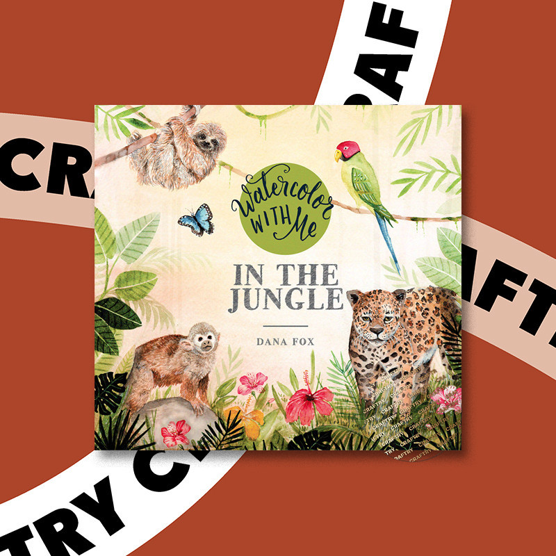 

Watercolor with Me in the Jungle - Dana Fox