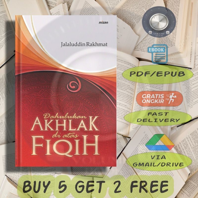 

Dahulukan Akhlak Di Atas Fiqih Jalaluddin Rakhmat - Volume