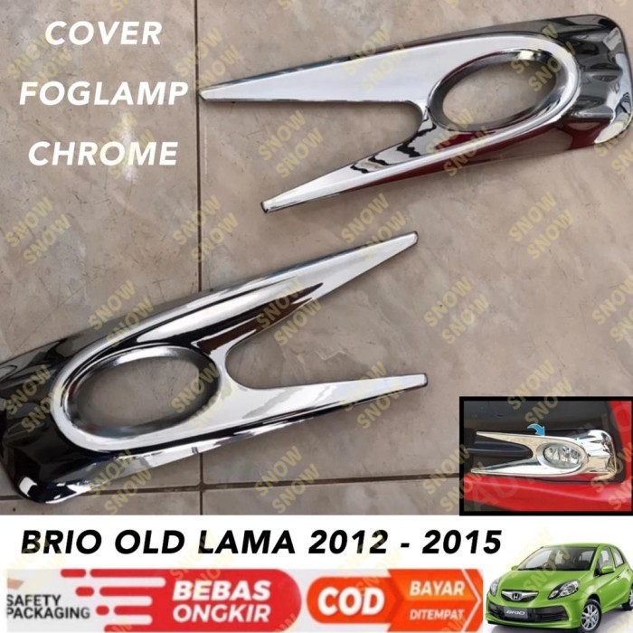 Foglamp Cover Brio Old Lama 2012 2015 Fog Lamp Chrome