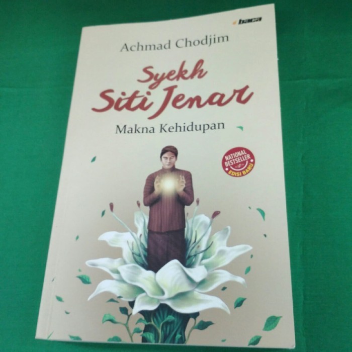 Syekh Siti Jenar: Makna Kehidupan - Achmad Chodjim