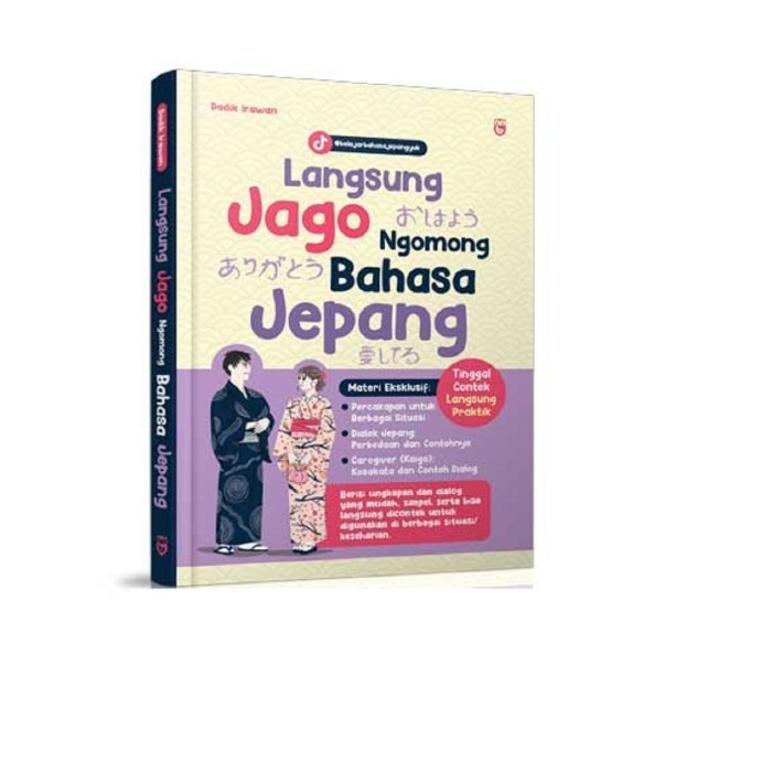 

Buku Langsung Jago Ngomong Bahasa Jepang Materi Eksklusif Dadik Irawan