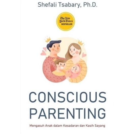 

Thosti Conscious Parenting Mengasuh Anak Dalam Kesadaran By Shefali Tsabary
