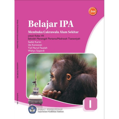 

(PID908) Belajar IPA Membuka Cakrawala Alam Sekitar untuk Kelas VII Sekolah Menengah Pertama Madrasah Tsanawiyah