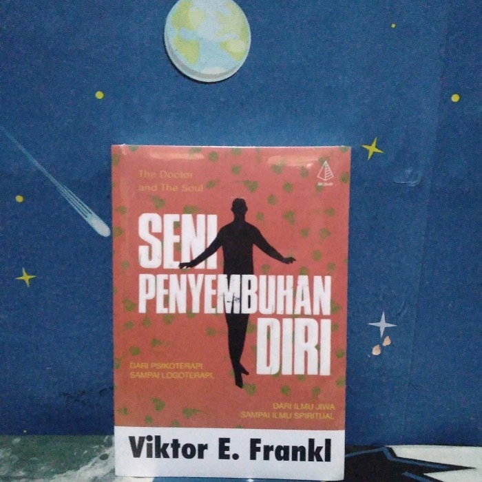 

SENI PENYEMBUHAN DIRI FIKTOR E FRANKL