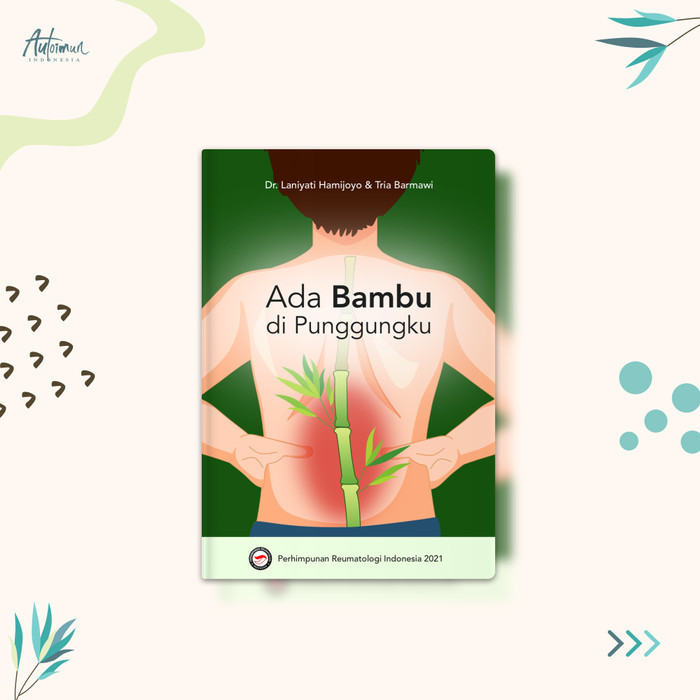 

Buku Ada Bambu di Punggungku - Dr Laniyati Autoimun Indonesia IMUNESIA