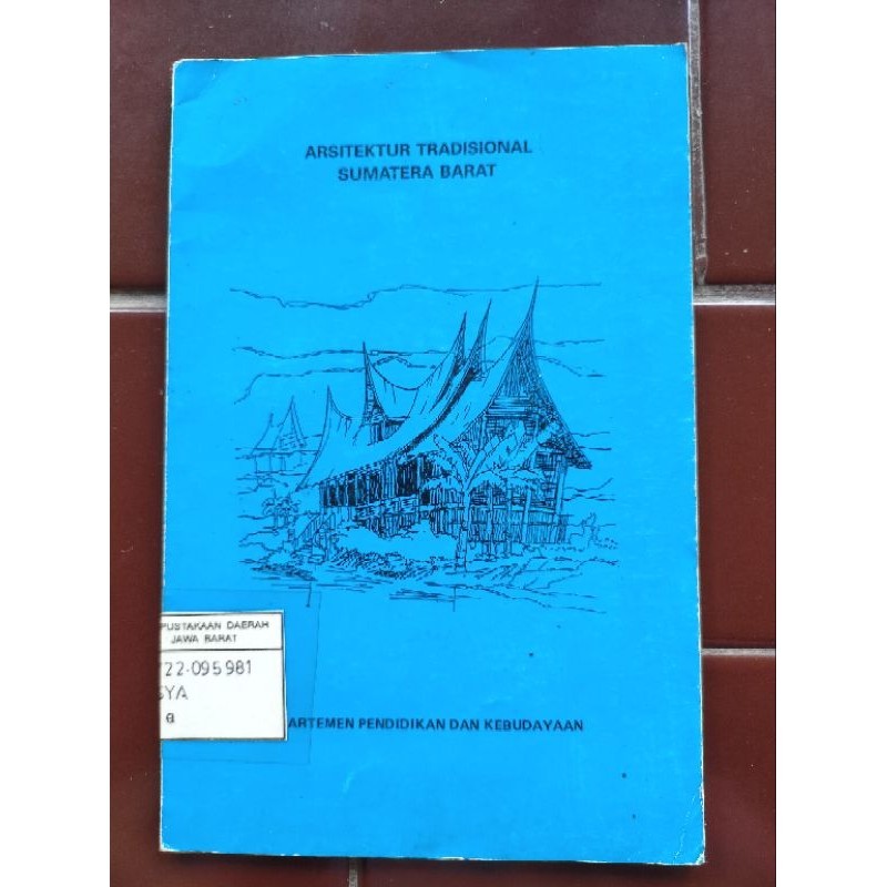 Buku Sejarah Arsitek - sejarah sumatera - sejarah sumatera barat - sejarah lokal - arsitektur tradis