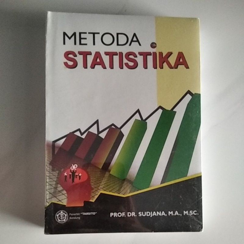METODE STATISTIKA- Prof.Dr.Sudjana,M.A.,M.SC