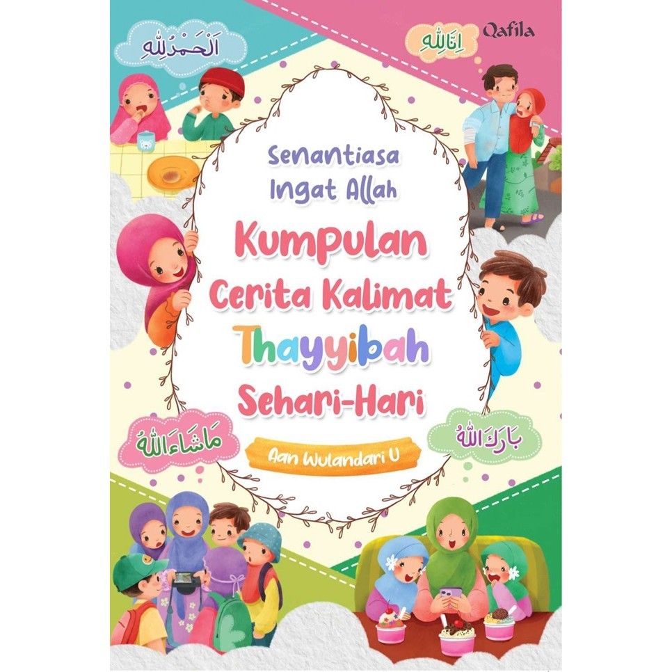 

Senantiasa Ingat Allah Kumpulan Cerita Kalimat Thayyibah Seh