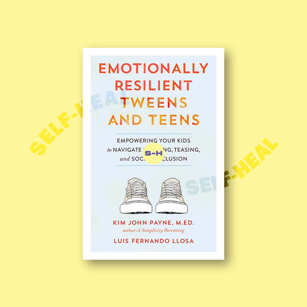 

Emotionally Resilient Tweens and Teens - Em - Kim John Payne