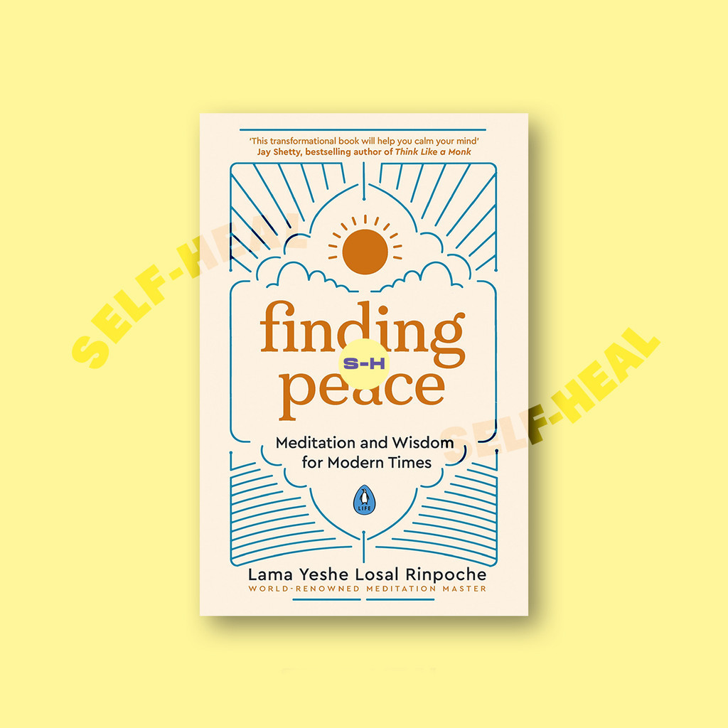 

Finding Peace - Meditation and Wisdom for Modern Times - Lama Yeshe Losal Rinpoche