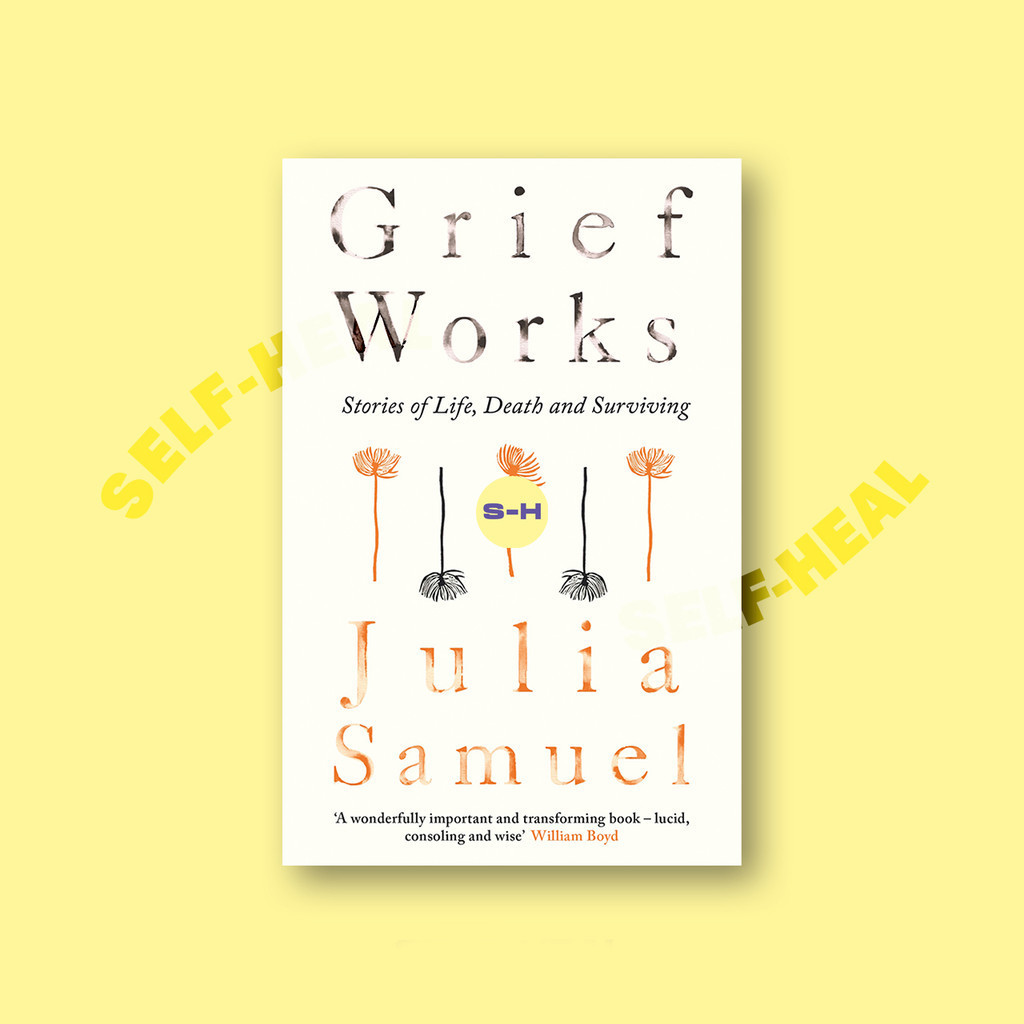 

Grief Works - Julia Samuel