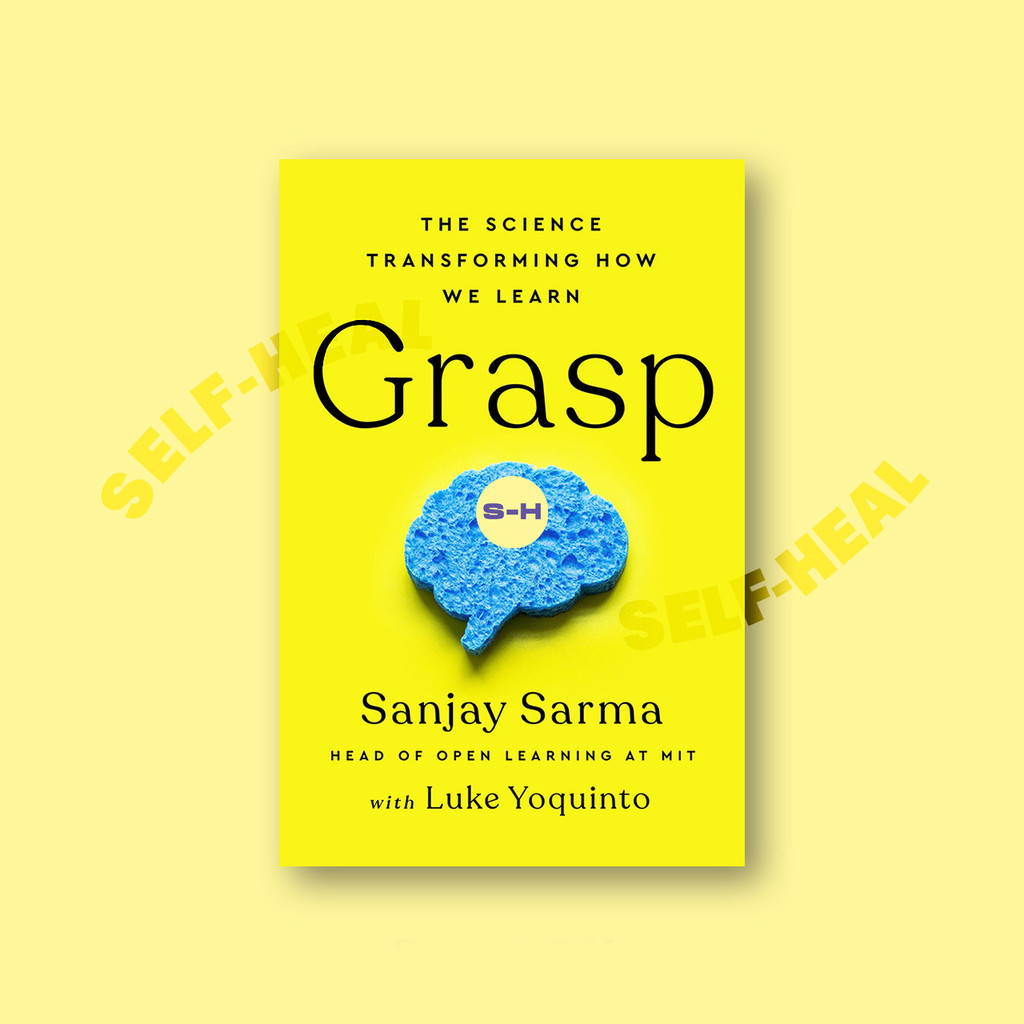 

Grasp - The Science Transforming How We Lea - Sanjay Sarma