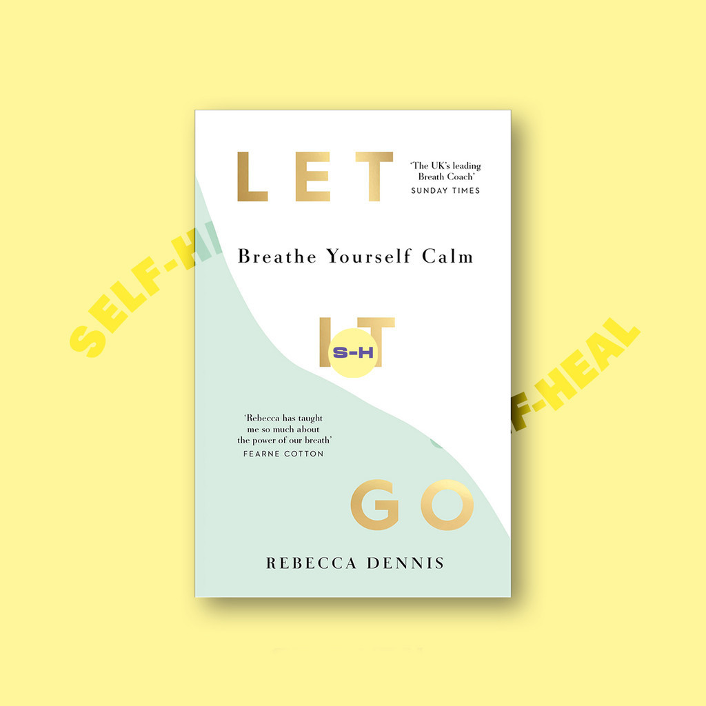 

Let It Go - Breathe Yourself Calm - Rebecca Dennis